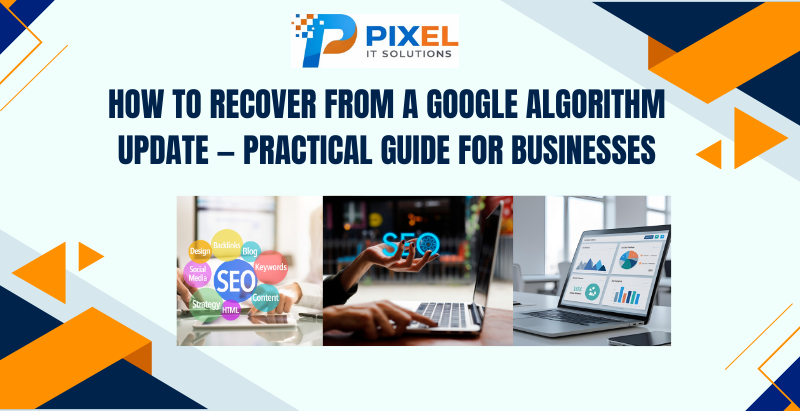 How to Recover From a Google Algorithm Update — Practical Guide for Businesses