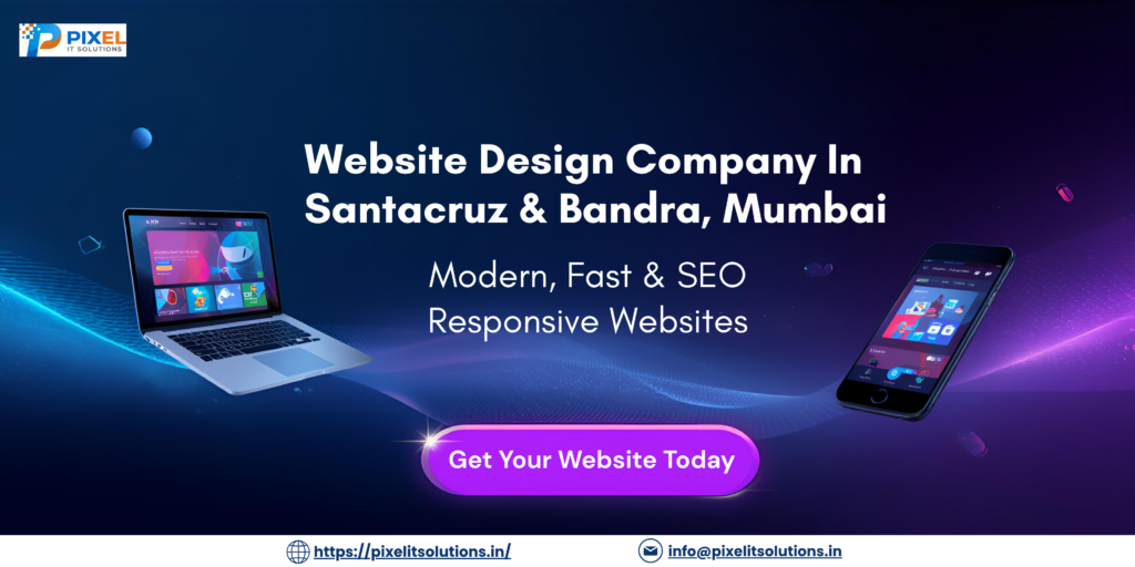 Pixel IT Solutions – Website Design Company in Santacruz & Bandra Mumbai