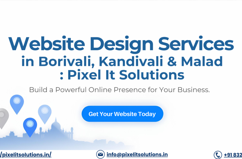 Pixel IT Solutions – Website Design Company in Borivali, Kandivali ...