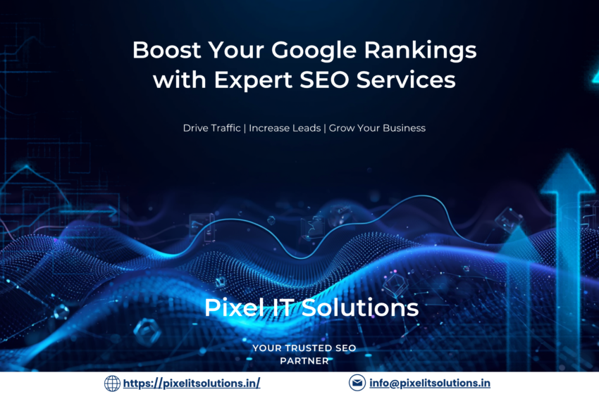 Best Search Engine Optimization (SEO) Company in Mumbai Near You – Pixel IT Solutions
