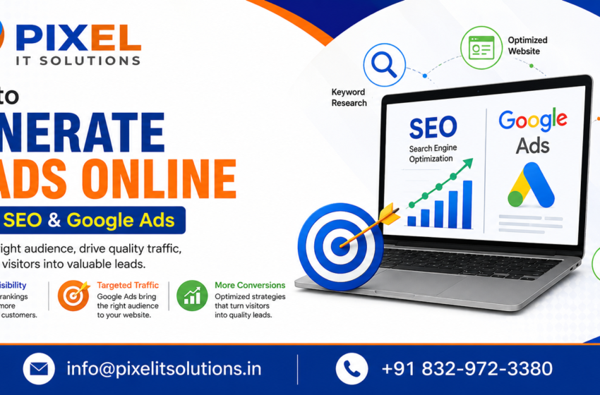 How to Generate Leads Online Using SEO & Google Ads