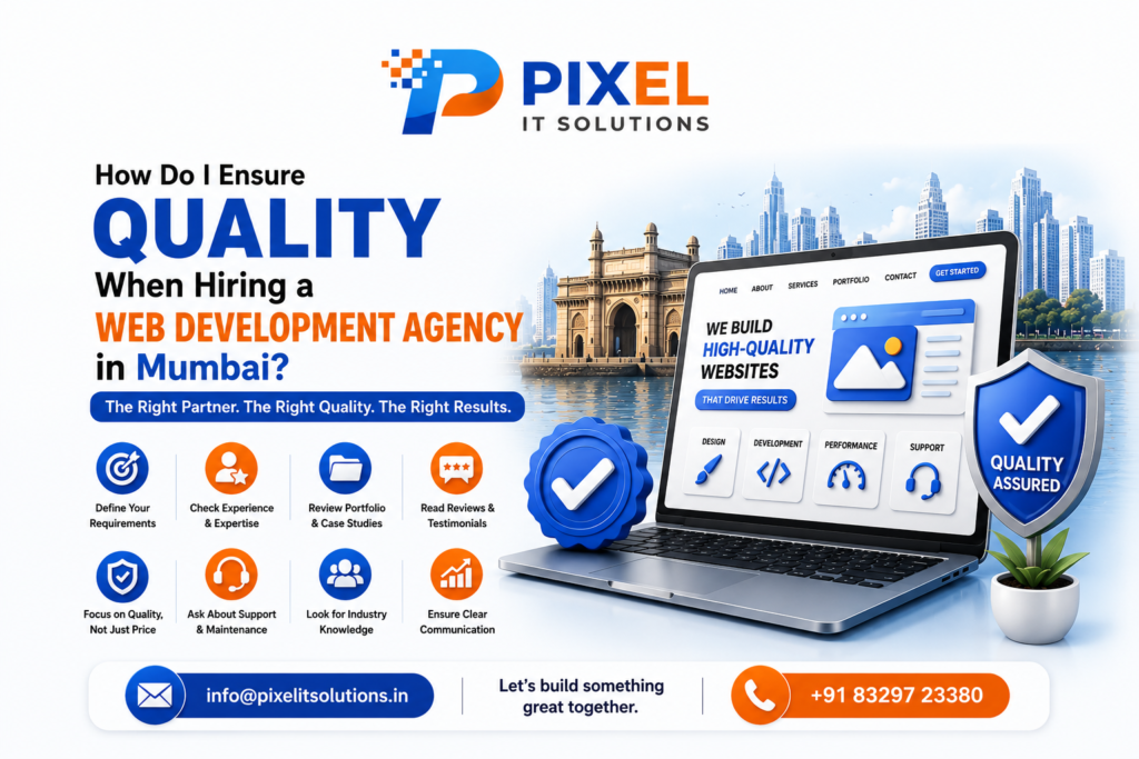 How Do I Ensure Quality When Hiring a Web Development Agency in Mumbai?