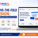 Above-the-Fold Design: What Should Visitors See First?