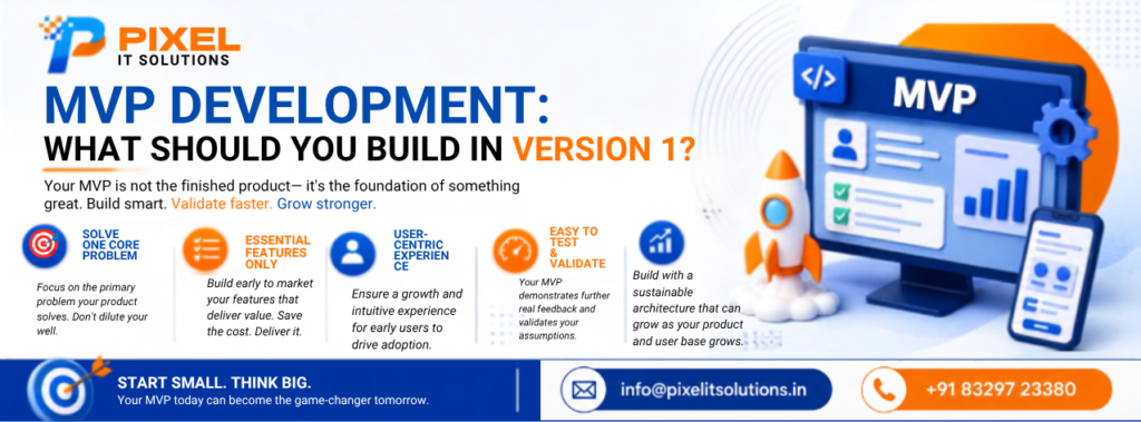 MVP Development: What Should You Build in Version 1?