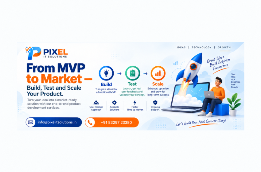 From MVP to Market — Build, Test and Scale Your Product